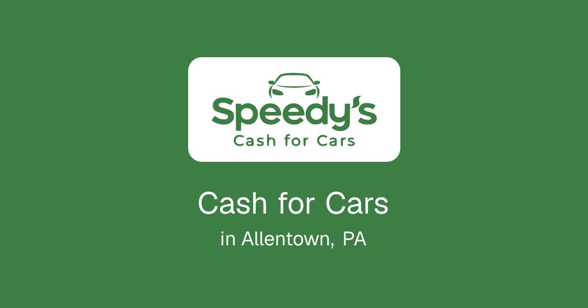 Cash for Cars in Allentown, PA