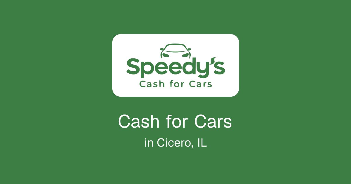Cash for Cars in Cicero, IL