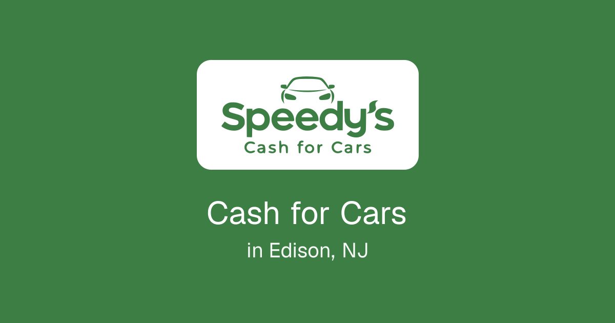 Cash for Cars in Edison, NJ