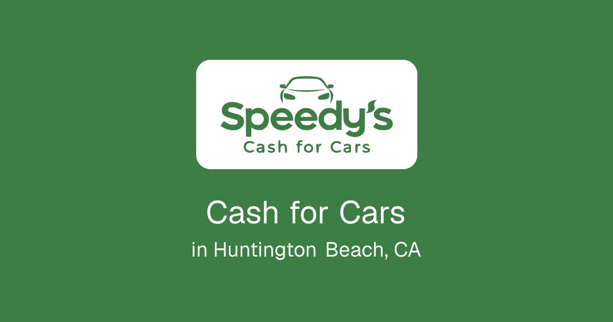 Cash for Cars in Huntington Beach, CA
