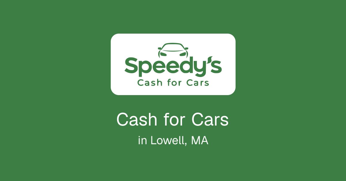 Cash for Cars in Lowell, MA