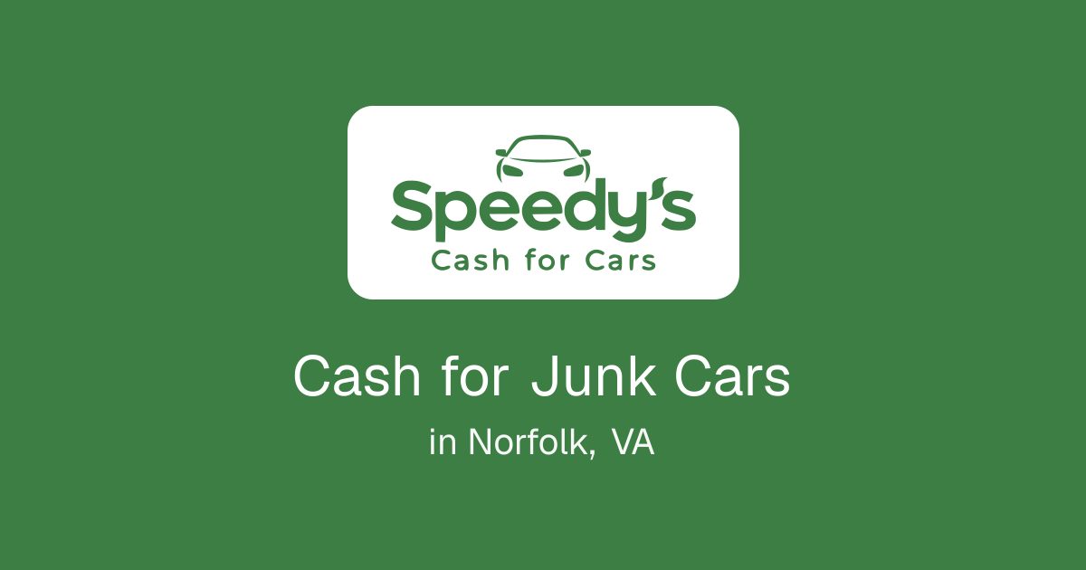 Cash for Junk Cars in Norfolk, VA
