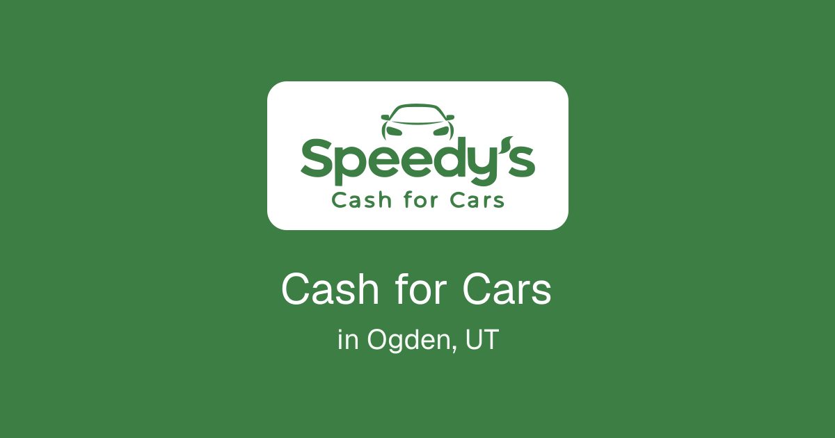 Cash for Cars in Ogden, UT