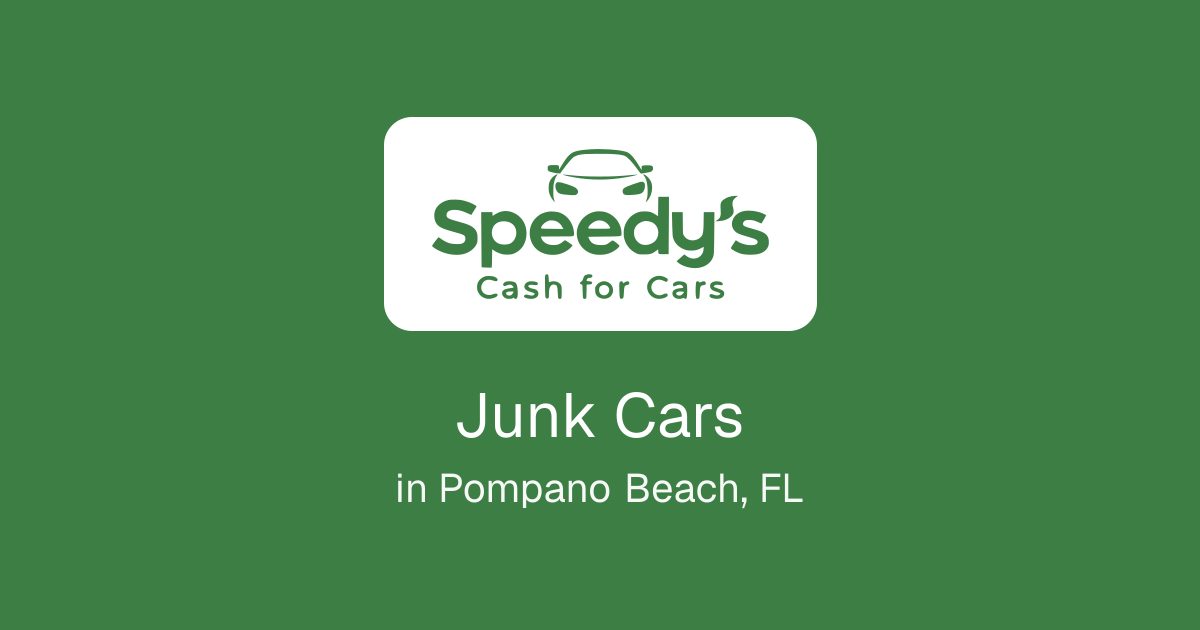 Junk Cars in Pompano Beach, FL