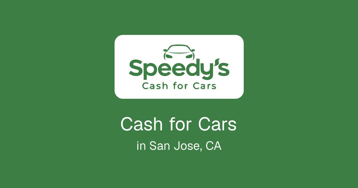 Cash for Cars in San Jose, CA
