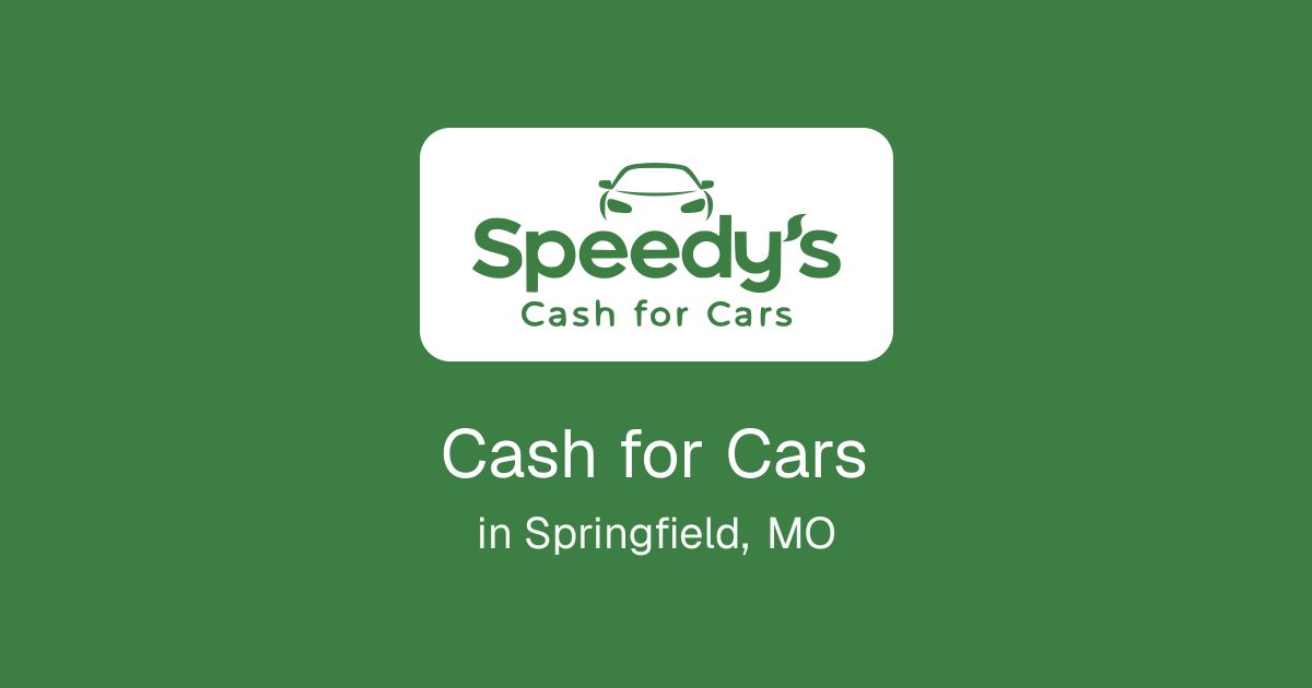 Cash for Cars in Springfield, MO