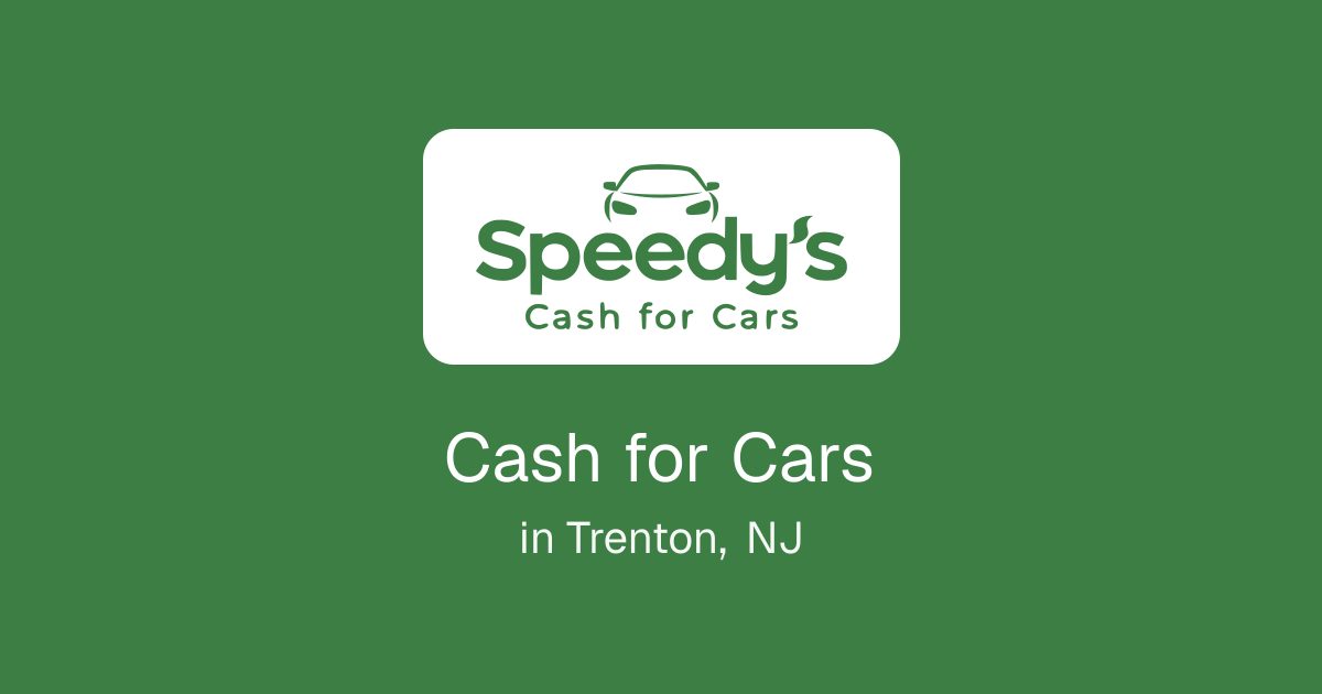 Cash for Cars in Trenton, NJ