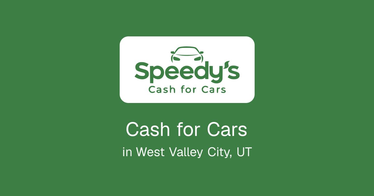 Cash for Cars in West Valley City, UT